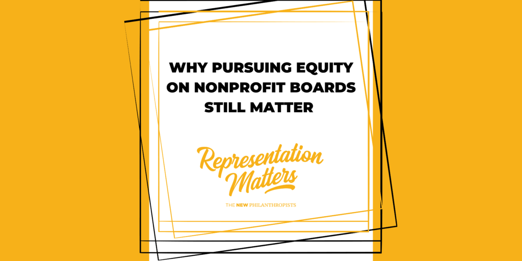 Why Pursuing Equity On Nonprofit Boards Still Matter - The New ...